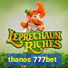 thanos 777bet