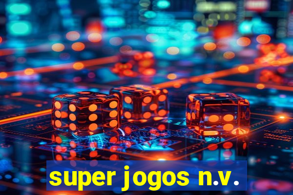 super jogos n.v.