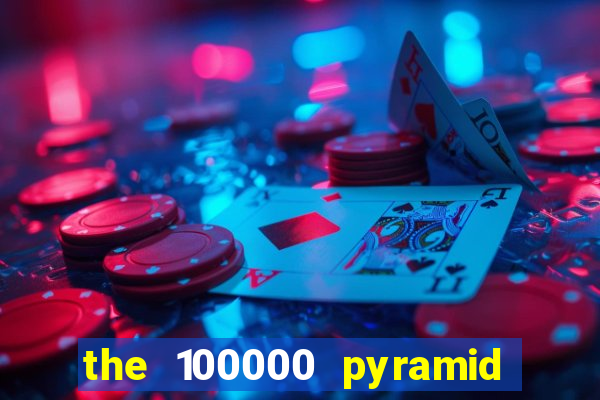 the 100000 pyramid slot review