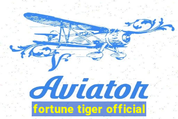 fortune tiger official