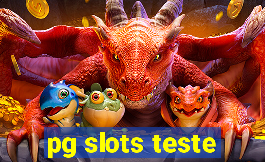 pg slots teste