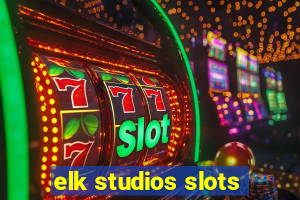 elk studios slots