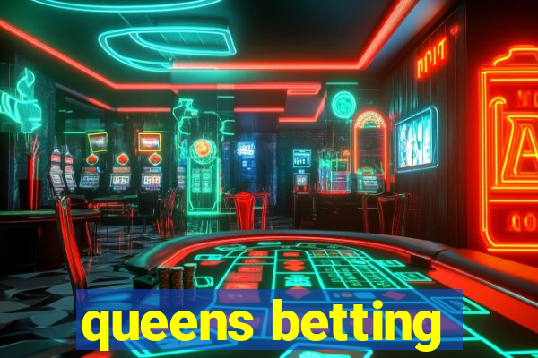 queens betting