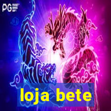 loja bete