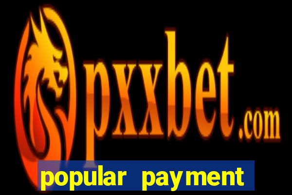 popular payment methods online casinos