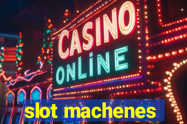 slot machenes