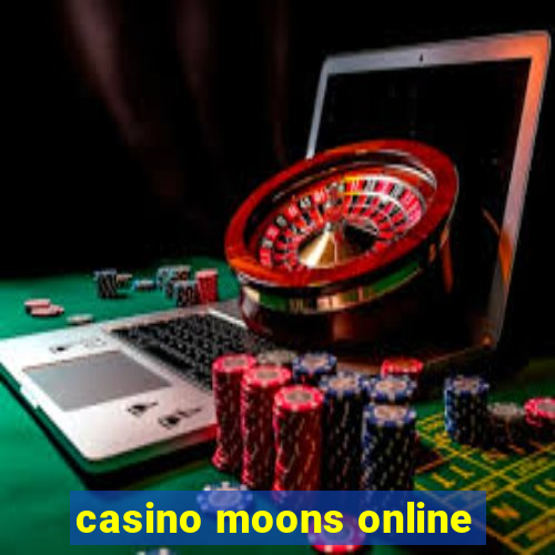 casino moons online