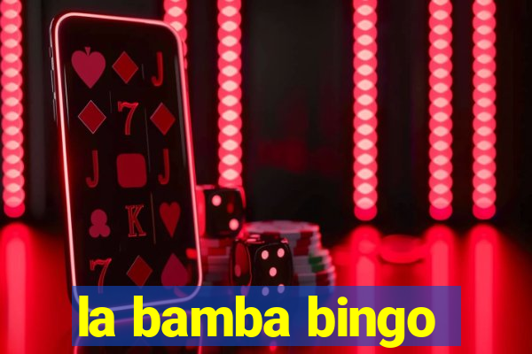 la bamba bingo