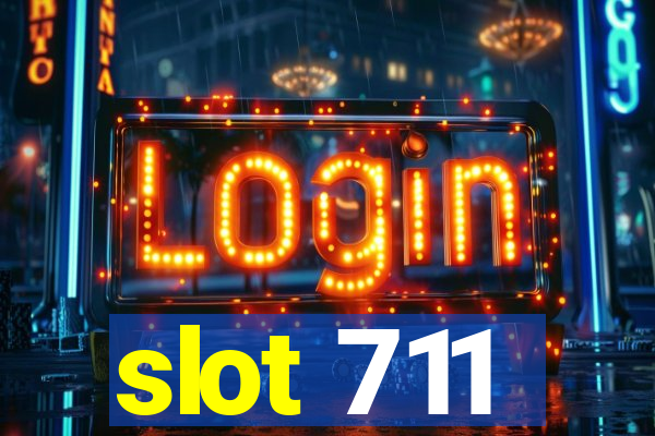 slot 711