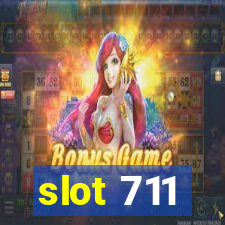 slot 711