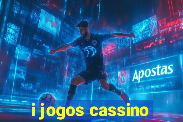 i jogos cassino