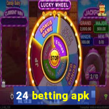 24 betting apk