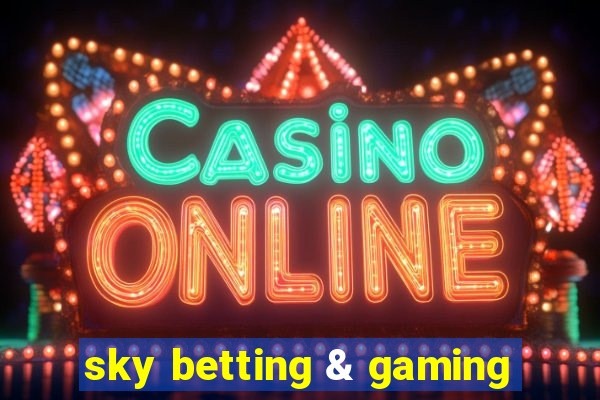 sky betting & gaming