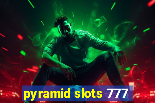 pyramid slots 777