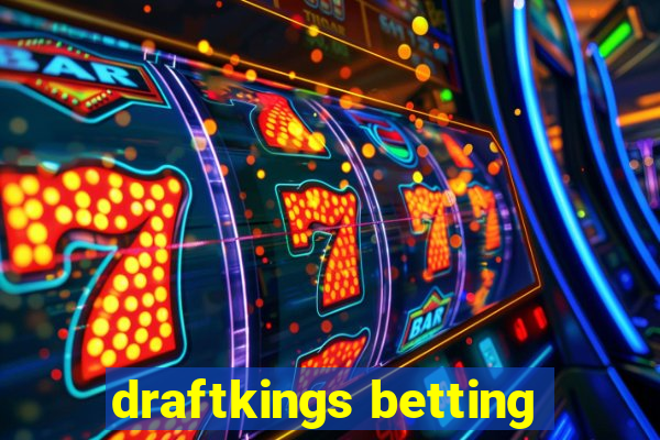 draftkings betting