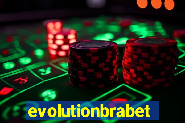 evolutionbrabet