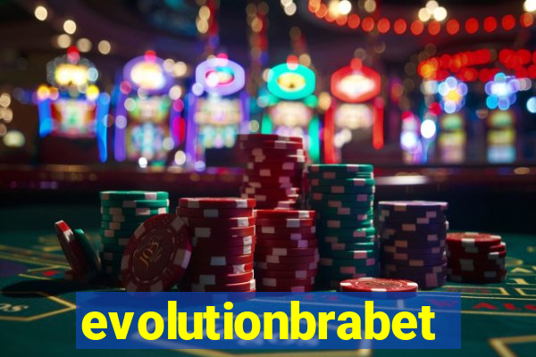 evolutionbrabet