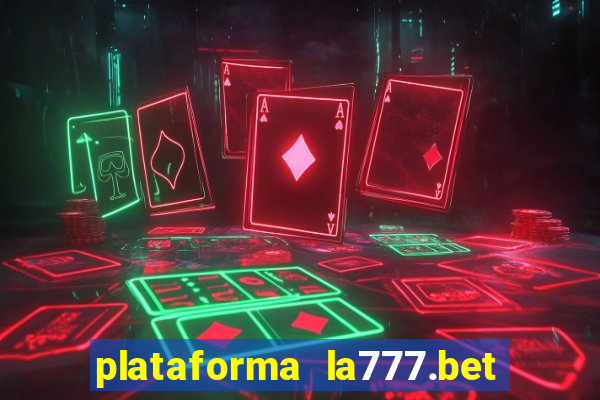 plataforma la777.bet é confiável