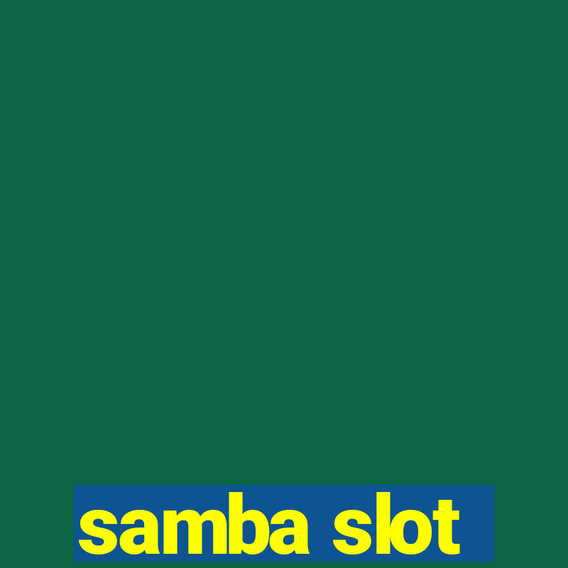 samba slot