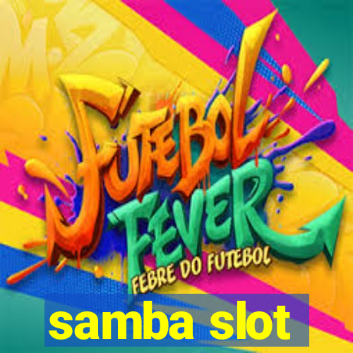 samba slot