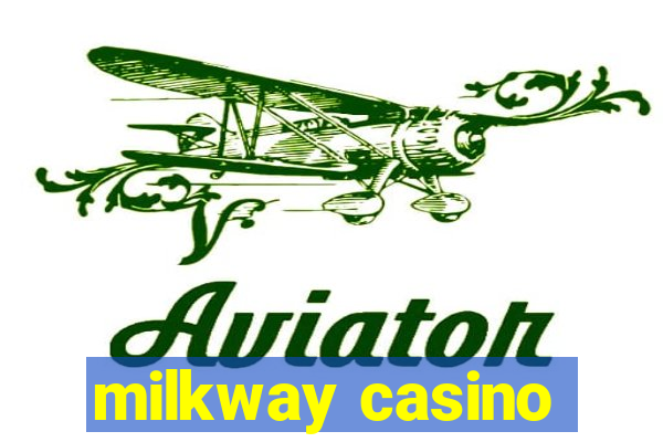 milkway casino