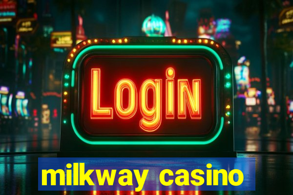 milkway casino