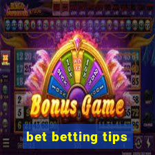 bet betting tips