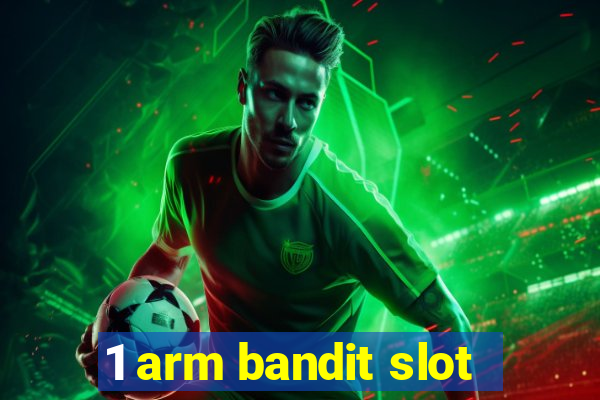 1 arm bandit slot