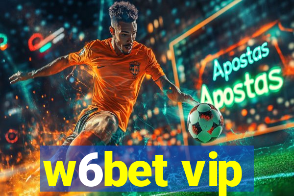 w6bet vip