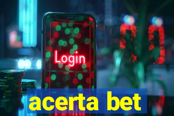 acerta bet