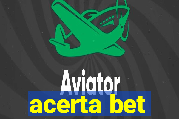 acerta bet