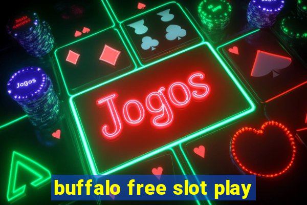 buffalo free slot play