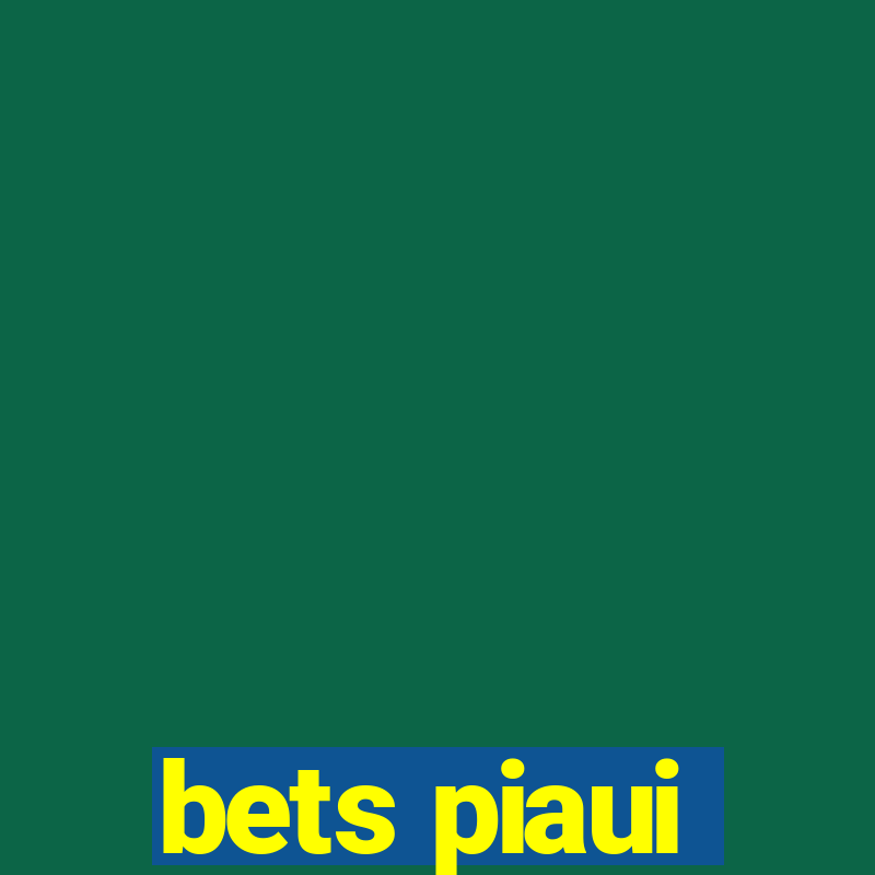 bets piaui