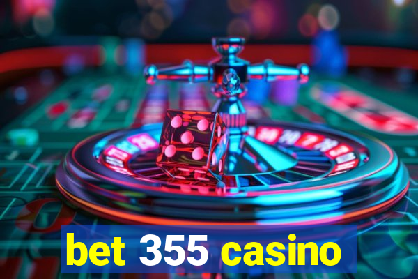 bet 355 casino