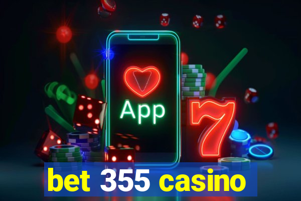 bet 355 casino