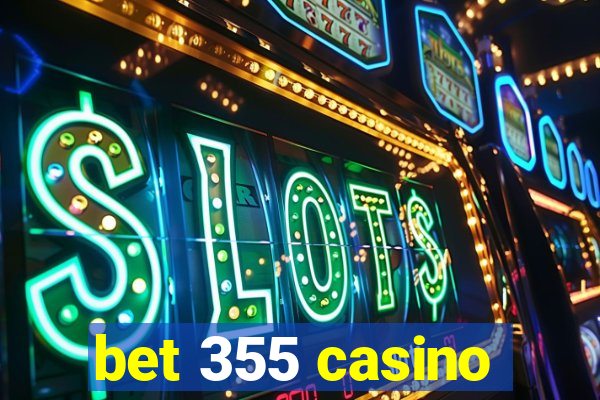 bet 355 casino