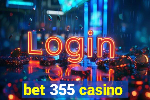 bet 355 casino