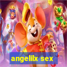 angelilx sex