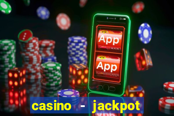 casino - jackpot hot game