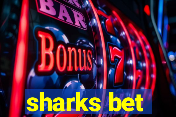 sharks bet