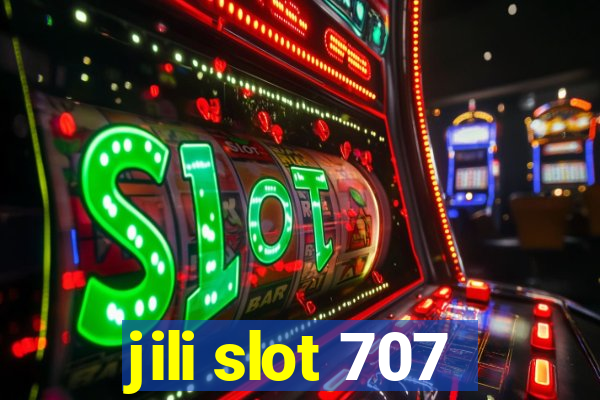 jili slot 707