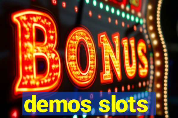 demos slots