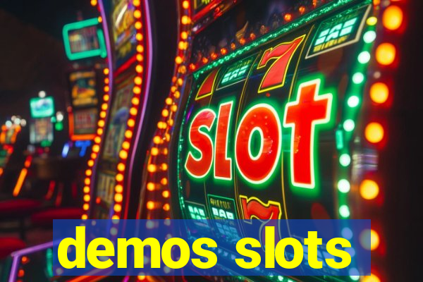 demos slots