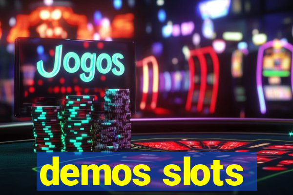 demos slots