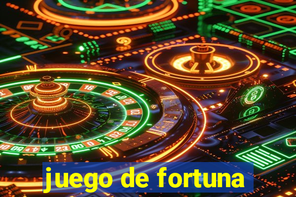 juego de fortuna