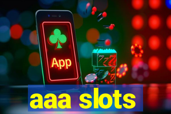 aaa slots