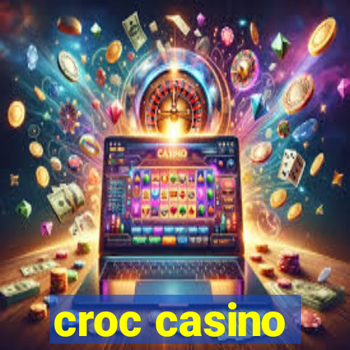 croc casino