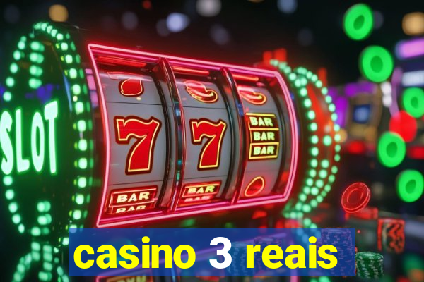 casino 3 reais