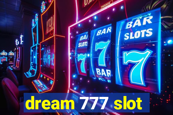 dream 777 slot