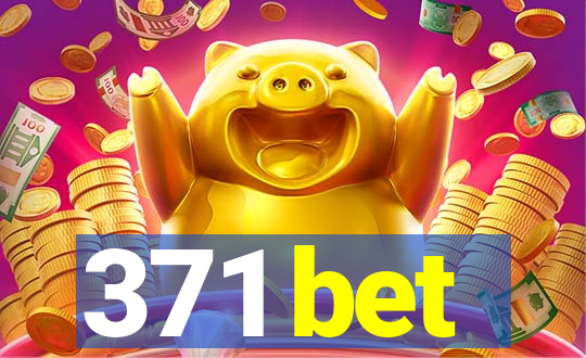 371 bet